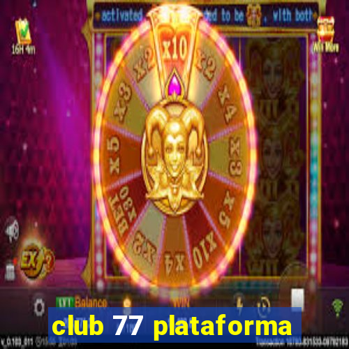 club 77 plataforma